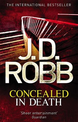 Бумажная книга «Concealed in Death: An Eve Dallas thriller (Book 38)», автор Дж. Д. Робб - фото №1