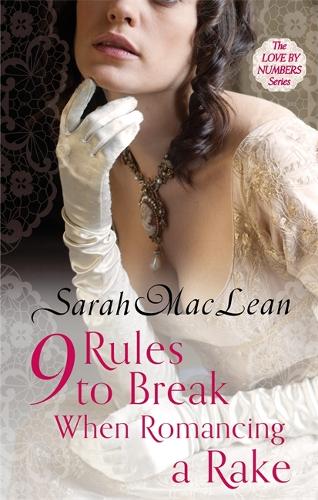 Бумажная книга «Nine Rules to Break When Romancing a Rake: Number 1 in series», автор Сара Маклин - фото №1