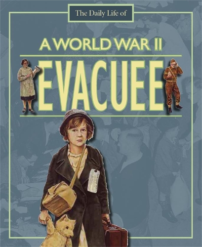 Паперова книга «A Day in the Life of a... World War II Evacuee», автор Алан Чайлдс - фото №1