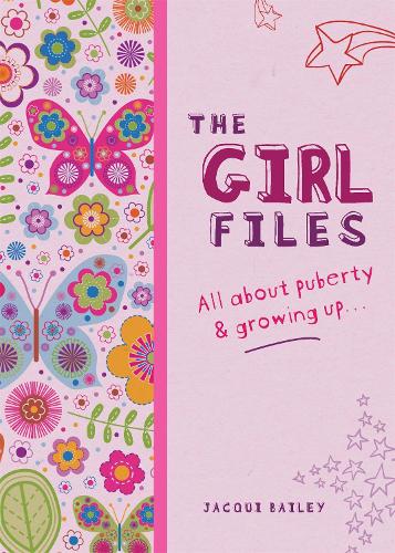 Бумажная книга «The Girl Files: All About Puberty & Growing Up», автор Жаки Бейли - фото №1