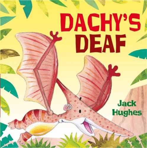 Бумажная книга «Dinosaur Friends: Dachy's Deaf», автор Джек Хьюз - фото №1