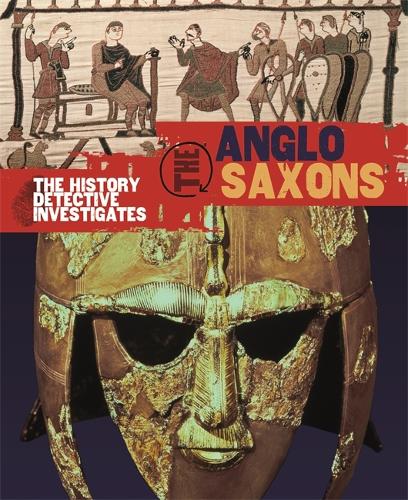 Бумажная книга «The History Detective Investigates: Anglo-Saxons», автор Нил Тонге - фото №1