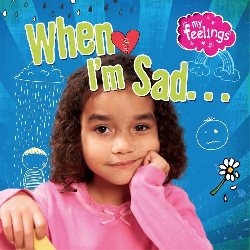 Бумажная книга «My Feelings: When I'm Sad», автор Мойра Баттерфилд - фото №1