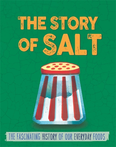 Бумажная книга «The Story of Food: Salt», автор Алекс Вулф - фото №1
