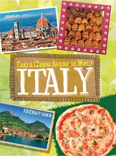 Бумажная книга «Food & Cooking Around the World: Italy», автор Розмари Хенкин - фото №1