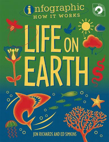 Бумажная книга «Infographic: How It Works: Life on Earth», автор Джон Ричардс - фото №1