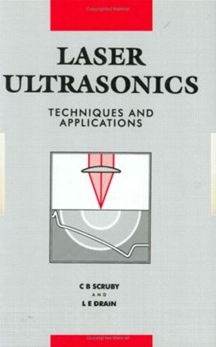 Паперова книга «Laser Ultrasonics Techniques and Applications», авторів К.Б. Скрабі, Л.Е. Айн - фото №1