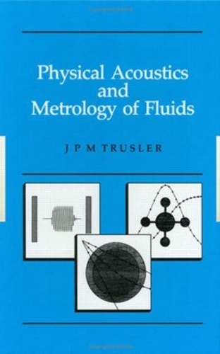 Бумажная книга «Physical Acoustics and Metrology of Fluids», автор Мартин Труслер - фото №1