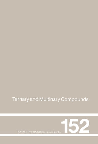 Бумажная книга «Ternary and Multinary Compounds: Proceedings of the 11th International Conference, University of Salford, 8-12 September, 1997» - фото №1