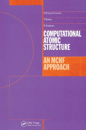 [object Object] «Computational Atomic Structure: An MCHF Approach», авторів Шарлотта Фрозе-Фішер, Т. Браге - фото №1
