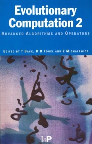 [object Object] «Evolutionary Computation 2: Advanced Algorithms and Operators» - фото №1
