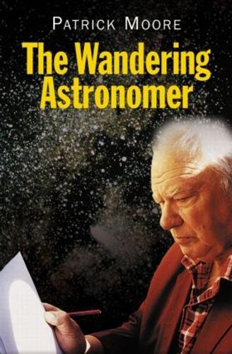 Бумажная книга «The Wandering Astronomer», автор Патрик Мур - фото №1