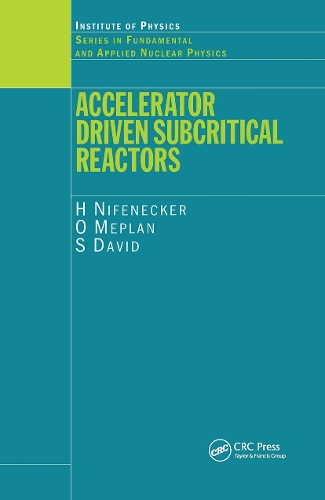[object Object] «Accelerator Driven Subcritical Reactors», авторів Г. Ніфенекер, О Меплан, С. Девід - фото №1