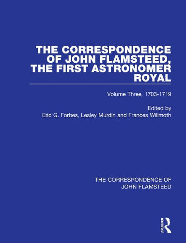 Бумажная книга «The Correspondence of John Flamsteed, The First Astronomer Royal: Volume 3» - фото №1