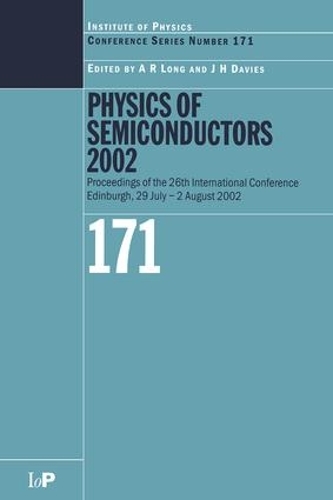 Бумажная книга «Physics of Semiconductors 2002: Proceedings of the 26th International Conference, Edinburgh, 29 July to 2 August 2002» - фото №1