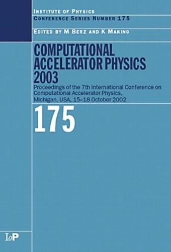 [object Object] «Computational Accelerator Physics 2003: Proceedings of the Seventh International Conference on Computational Accelerator Physics, Michigan, USA, 15-18 October 2003» - фото №1