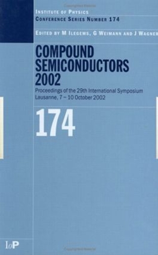 Паперова книга «Compound Semiconductors 2002», авторів Гюнтер Вайманн, Йоахім Вагнер, Марк Ілеґемс - фото №1