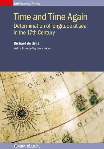 Бумажная книга «Time and Time Again: Determination of longitude at seain the 17th Century», автор Ричард де Грийс - фото №1