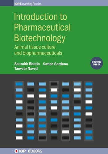 Бумажная книга «Introduction to Pharmaceutical Biotechnology, Volume 3: Animal tissue culture and biopharmaceuticals», авторов Сатиш Сардана, Танвир Навед, Саурабх Бхатия - фото №1