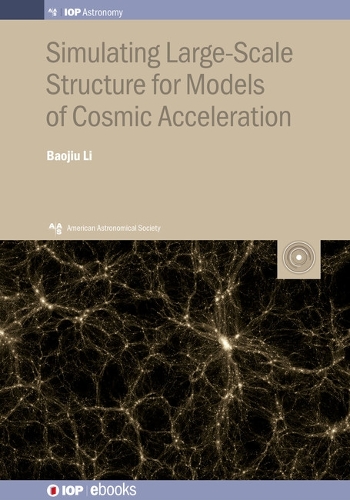[object Object] «Simulating Large-Scale Structure for Models of Cosmic Acceleration», автор Баоцзюй Ли - фото №1