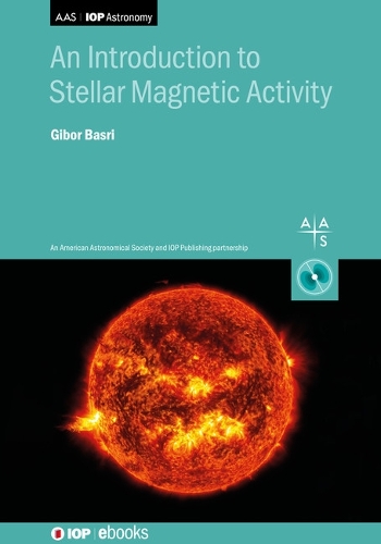 [object Object] «An Introduction to Stellar Magnetic Activity», автор Гібор Басрі - фото №1
