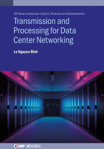 [object Object] «Transmission and Processing for Data Center Networking», автор Ле Нгуен Бинь - фото №1