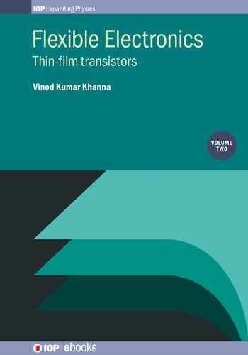 Паперова книга «Flexible Electronics, Volume 2: Thin-film transistors», автор Винод Кумар Ханна - фото №1