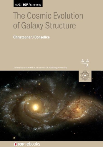 Бумажная книга «The Cosmic Evolution of Galaxy Structure», автор Кристофер Дж. Конселис - фото №1