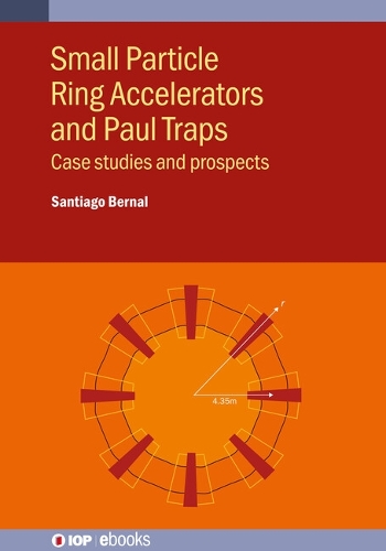 [object Object] «Small Particle Ring Accelerators and Paul Traps: Case studies and prospects», автор Сантьяго Берналь - фото №1