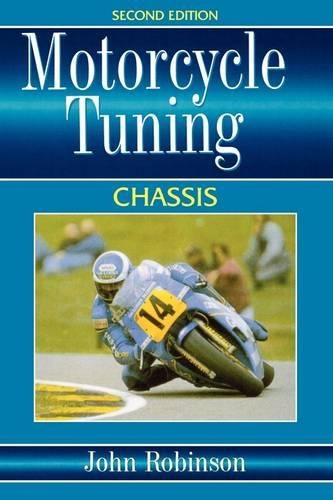 Бумажная книга «Motorcyle Tuning: Chassis», автор Джон Робинсон - фото №1