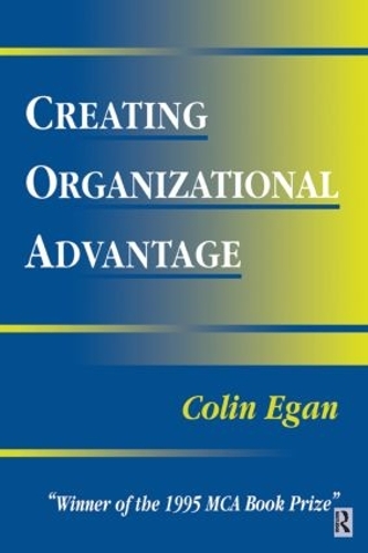 Бумажная книга «Creating Organizational Advantage», автор Колин Иган - фото №1