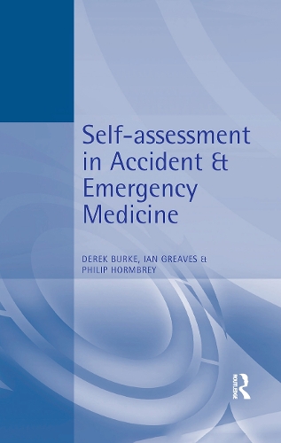 Бумажная книга «Self-Assessment In Accident and Emergency Medicine», авторов Дерек Берк, Ян Гривз, Филип Хормбри - фото №1
