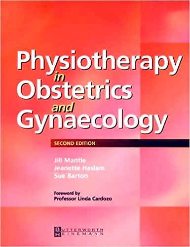 Бумажная книга «Physiotherapy in Obstetrics and Gynaecology», авторов Жанетта Хаслам, Джил Мантл, Сью Бартон - фото №1