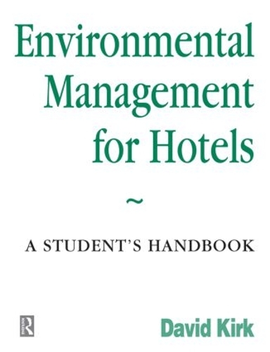 Бумажная книга «Environmental Management for Hotels», автор Дэвид Кирк - фото №1