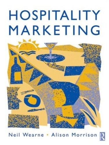 Бумажная книга «Hospitality Marketing», авторов Элисон Моррисон, Нил Вирн - фото №1