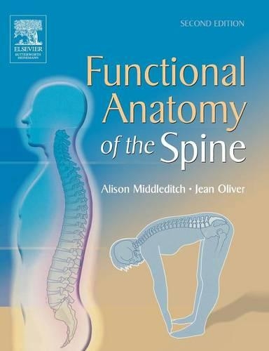 Паперова книга «Functional Anatomy of the Spine», авторів Елісон Міддлдіч, Жан Олівер - фото №1