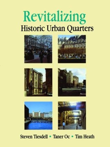 Бумажная книга «Revitalising Historic Urban Quarters», авторов Стив Тизделл, Танер Ок, Тим Хит - фото №1
