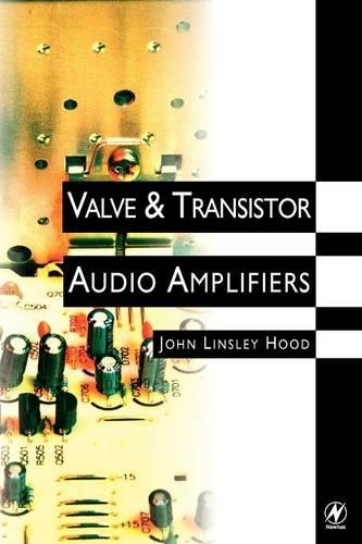 Бумажная книга «Valve and Transistor Audio Amplifiers», автор Джон Линсли Худ - фото №1