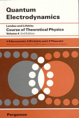 Бумажная книга «Quantum Electrodynamics: Volume 4», авторов Э.М. Лифшиц, Л. П. Питаевский, В. Б. Берестецкий - фото №1