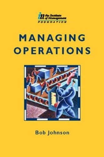 Бумажная книга «Managing Operations», авторов Алан Харт, Боб Джонсон - фото №1