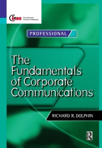Паперова книга «Fundamentals of Corporate Communications», авторів Дэвид Рид, Річард Долфін - фото №1
