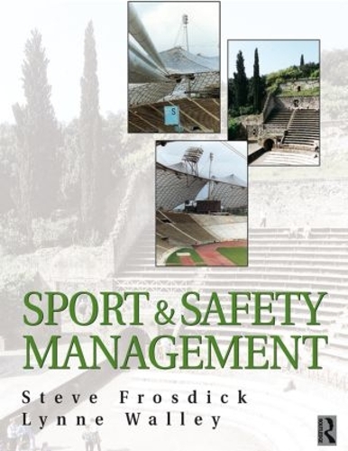 Бумажная книга «Sports and Safety Management», авторов Линн Уолли, Стив Фросдик - фото №1