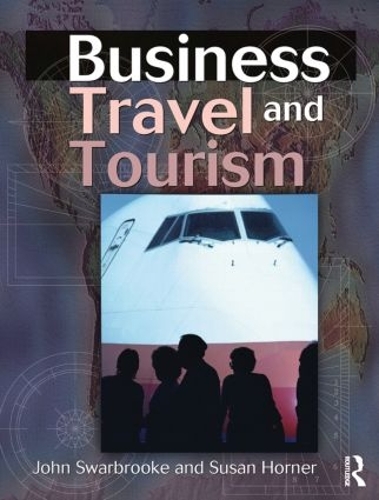 Бумажная книга «Business Travel and Tourism», авторов Джон Сварбрук, Сьюзан Хорнер - фото №1