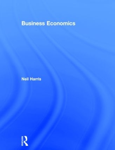 Бумажная книга «Business Economics: Theory and Application», автор Нил Харрис - фото №1