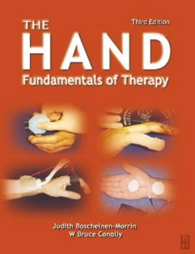 Бумажная книга «The Hand: Fundamentals of Therapy», авторов Джудит Бошейнен-Моррин, У. Брюс Конолли - фото №1