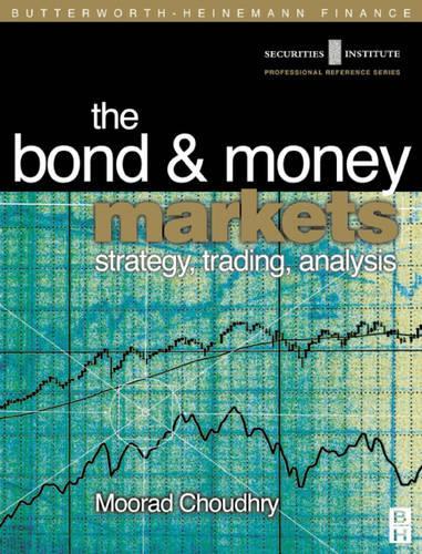 Паперова книга «Bond and Money Markets: Strategy, Trading, Analysis», автор Мурад Чаудхрі - фото №1