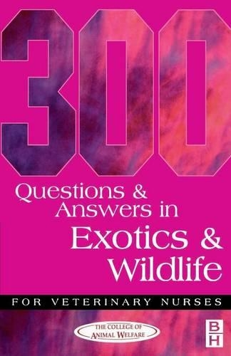 Паперова книга «300 Questions and Answers in Exotics and Wildlife for Veterinary Nurses», автор Коледж захисту тварин - фото №1