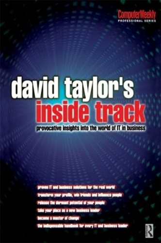 Бумажная книга «David Taylor's Inside Track: Provocative Insights into the World of IT in Business», автор Дэвид Тейлор - фото №1