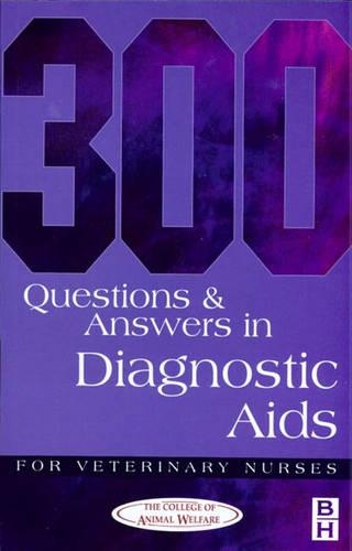 Паперова книга «300 Questions and Answers in Diagnostic Aids for Veterinary Nurses», автор Коледж захисту тварин - фото №1