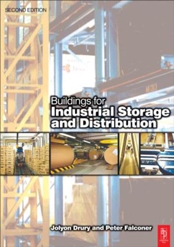 Паперова книга «Buildings for Industrial Storage and Distribution», авторів Джордж Хірі, Джоліон Урі, Пітер Фальконер - фото №1